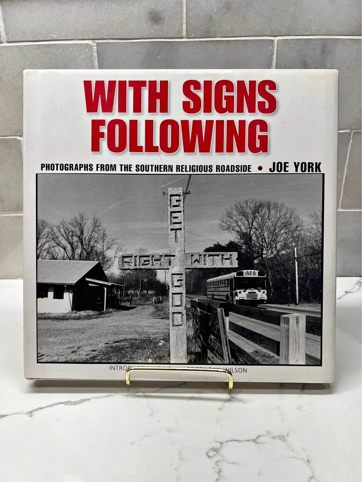 With Signs Following: Photographs by Joe York