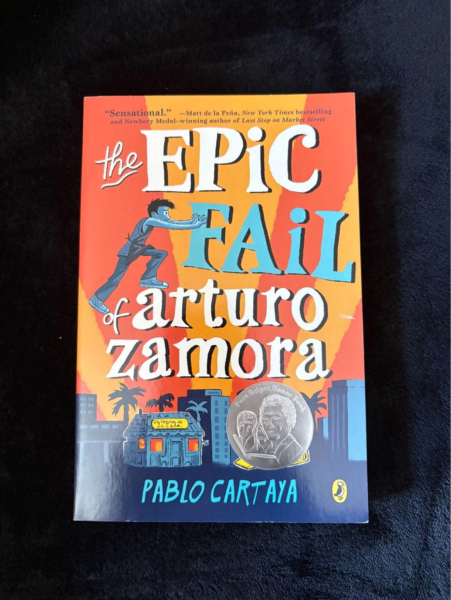 The Epic Fail of Arturo Zamora by Pablo Cartaya - Orange & Blue