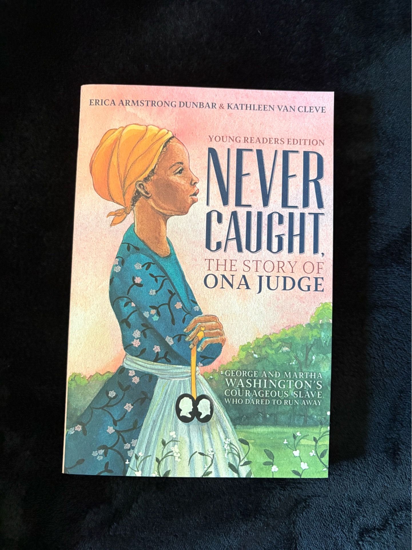 Never Caught: The Story of Ona Judge