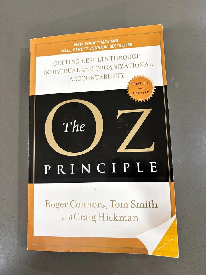 The Oz Principle by Roger Connors, Tom Smith, and Craig Hickman