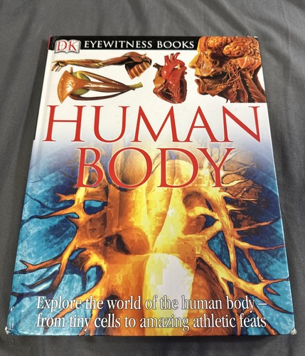 DK Eyewitness Bks.: Human Body by Steve Parker (2004, Hardcover)