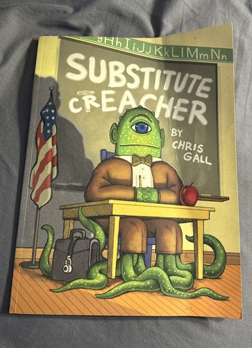 Substitute Creacher - Paperback By Chris Gall - GOOD