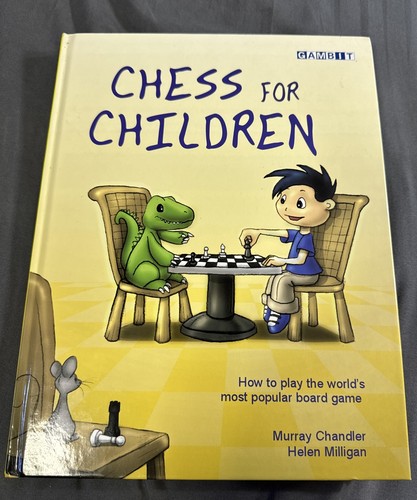 Chess for Children by Helen Milligan and Murray Chandler