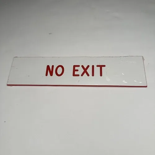 No Exit Sign 2” x 8"