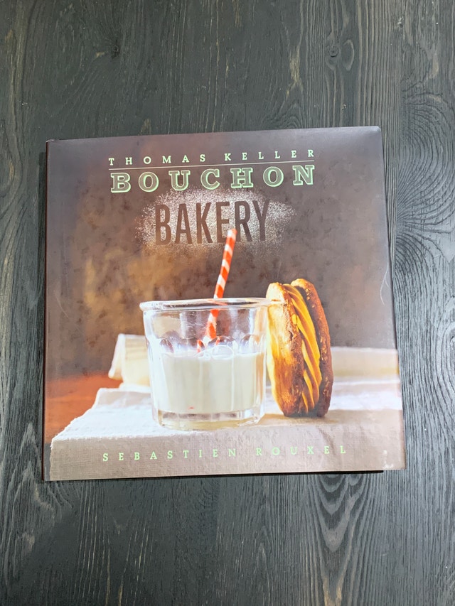NEW Cookbook - Bouchon Bakery by Thomas Keller