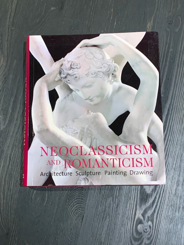 NEW Book - Neoclassicism and Romanticism