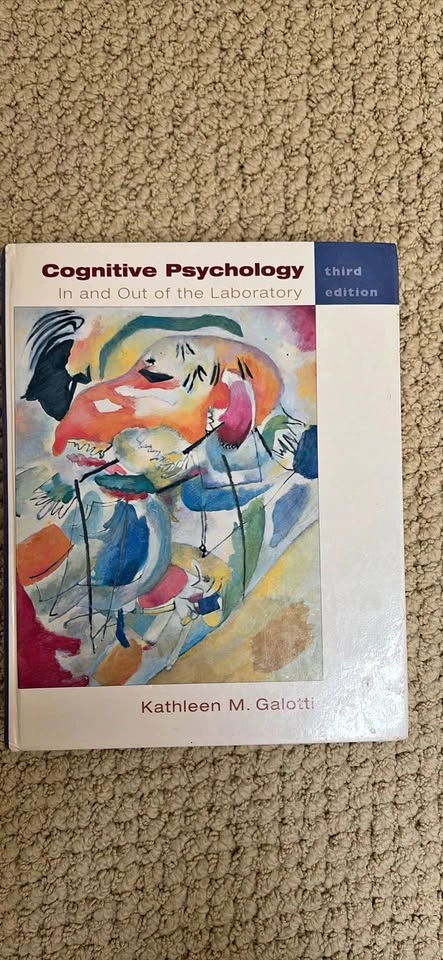 Cognitive Psychology In and out of the laboratory 3rd Ed