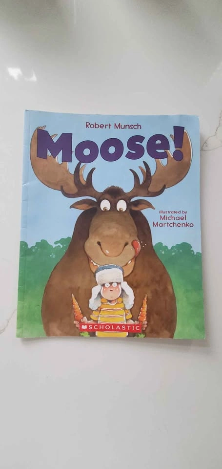 Moose! Scholastic Paperback Book By: Robert Munsch