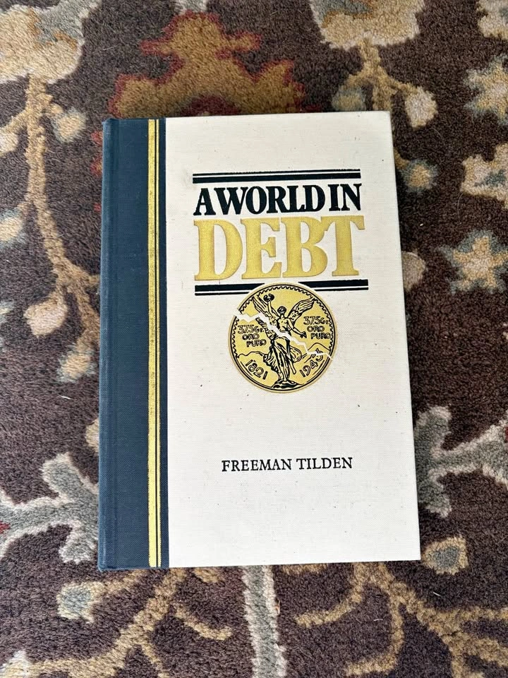A World in Debt - Freeman Tilden (1983 Edition)