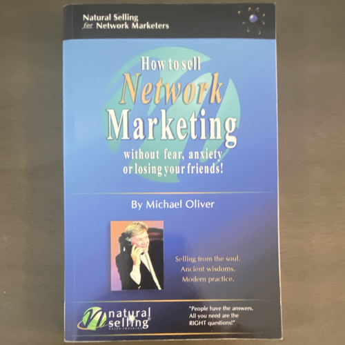Michael Oliver How to Sell Network Marketing Without Fear (2002)