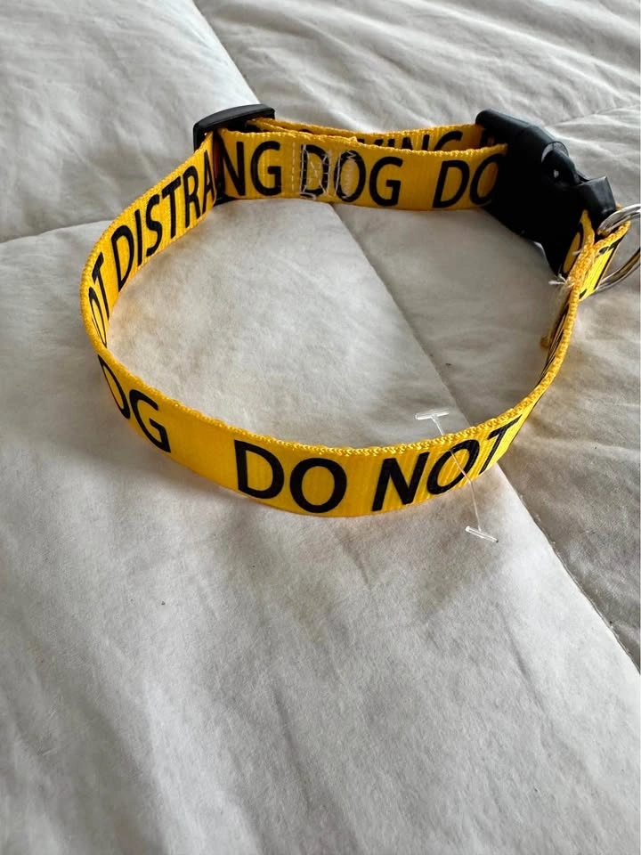 Brand New “Do Not Distract Working” Dog Collar