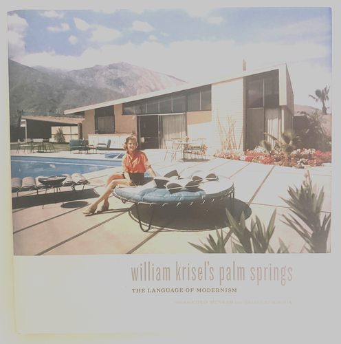 Signed 1st Ed: William Krisel's Palm Springs Architecture
