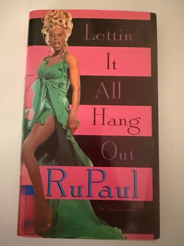 Signed Lettin It All Hang Out by RuPaul 1995 1st Edition HC