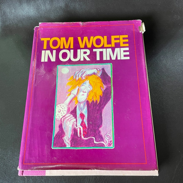 Vintage Tom Wolfe: In Our Time - 1980