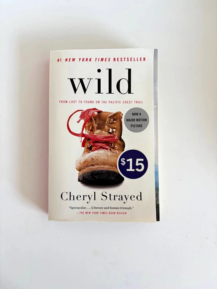 Wild: From Lost to Found on the Pacific Crest Trail by Cheryl St