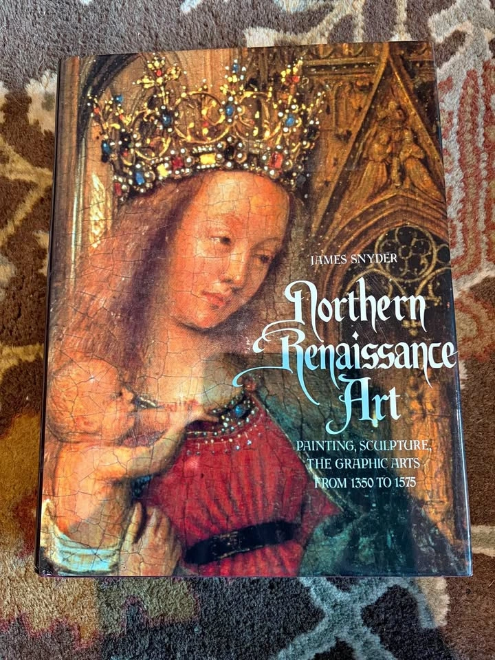 Northern Renaissance Art by James Snyder