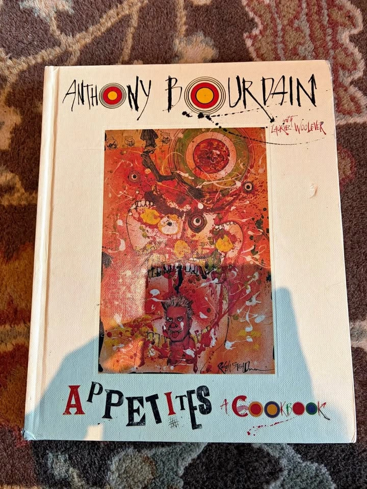 Appetites: A Cookbook - Anthony Bourdain