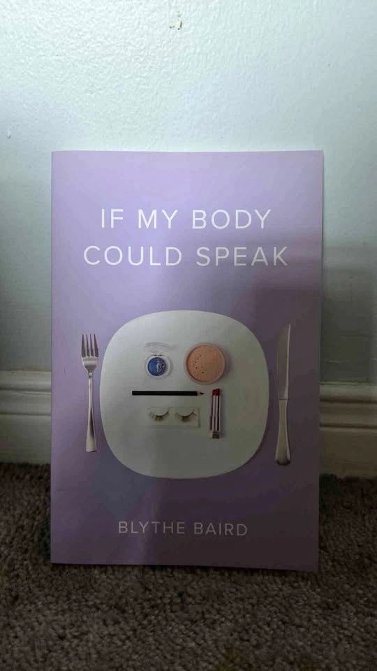 NEW Poetry Book - "If My Body Could Speak" by Blythe Baird