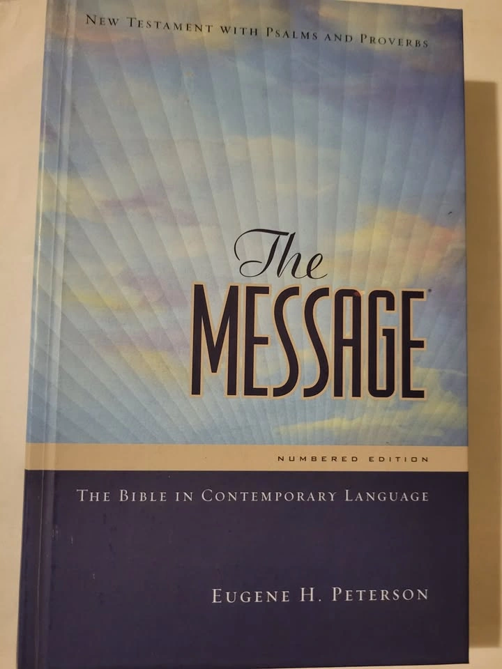 The Message - Eugene H Peterson