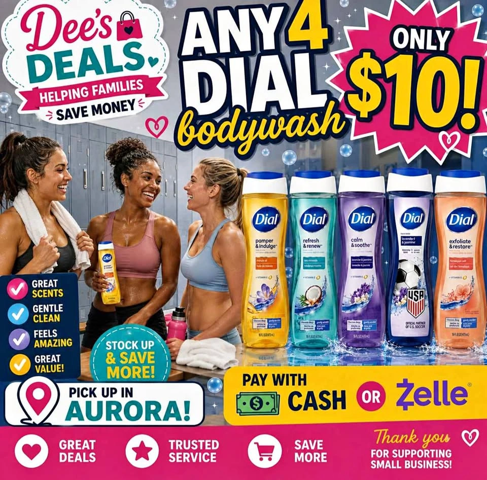 Dial bodywash $3 each or 4 for $10