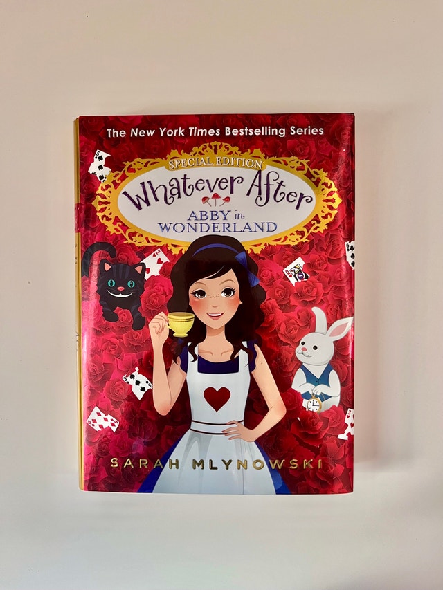 Whatever After Special Edition 1 Abby in Wonderland Hardcover