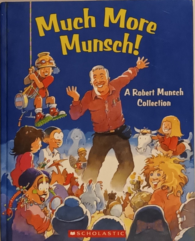 Much More Munsch! A Robert Munsch Collection HardCover Book