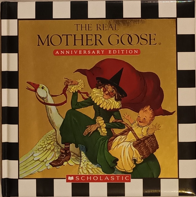 The Real Mother Goose: Anniversary Edition HardCover Book