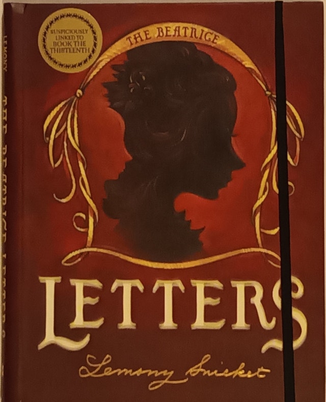 The Beatrice Letters by Lemony Snicket HardCover Book