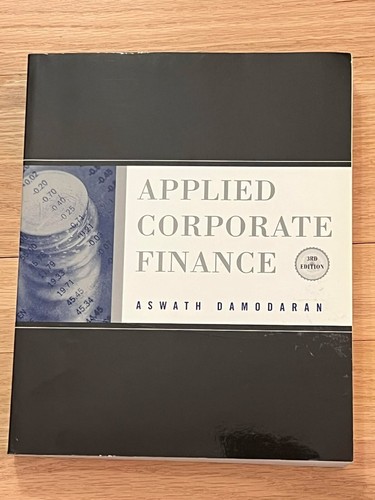 Applied Corporate Finance, 3rd Edition by Aswath Damodaran