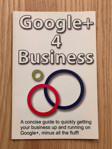 Google+ 4 Business by Lana I. Samara and Mohammed S. Alo
