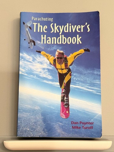 The Skydiver's Handbook by Dan Poynter and Mike Turoff (Paperbac