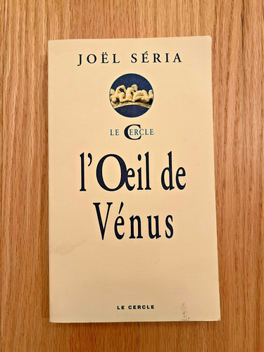 L'Oeil de Venus by Joel Seria (Paperback)