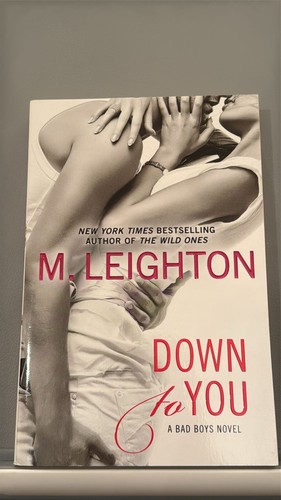 Down To You by M. Leighton (Paperback)