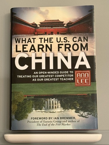 What the U.S. Can Learn from China by Ann Lee