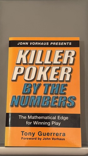 Killer Poker by the Numbers by Tony Guerrera