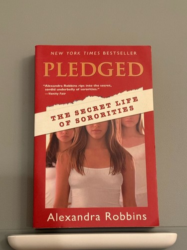 Pledged by Alexandra Robbins (Paperback)
