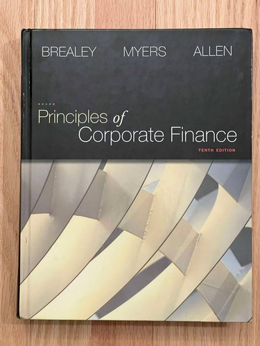 Principles of Corporate Finance, 10th Ed. by Brealey, Myers & Al