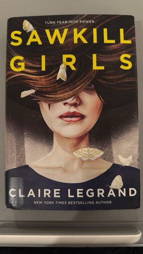 Sawkill Girls by Claire Legrand (Hardcover)