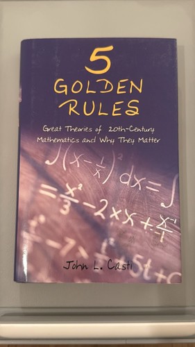 5 Golden Rules by John L. Casti (Hardcover)