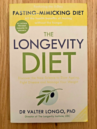 The Longevity Diet by Dr. Valter Longo, PhD (Paperback)