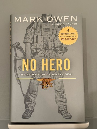 No Hero: The Evolution of a Navy Seal by Kevin Maurer and Mark O