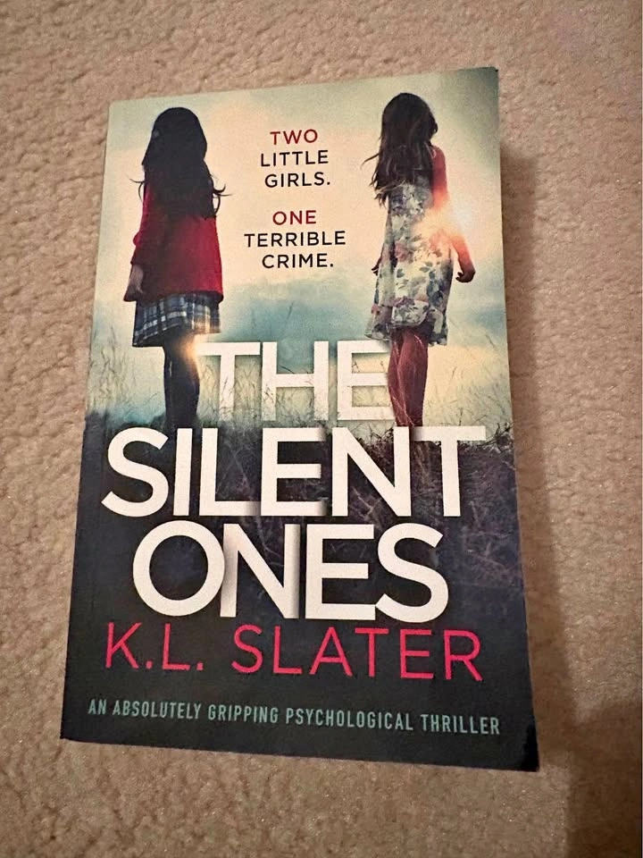 The Silent Ones By K.L. Slater Psychological Thriller Book