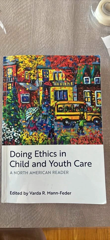 Doing Ethics in Child and Youth Care: A North American Reader