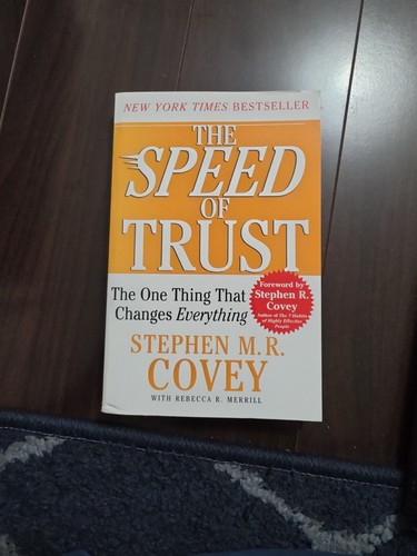SPEED of Trust by Stephen M. R. Covey