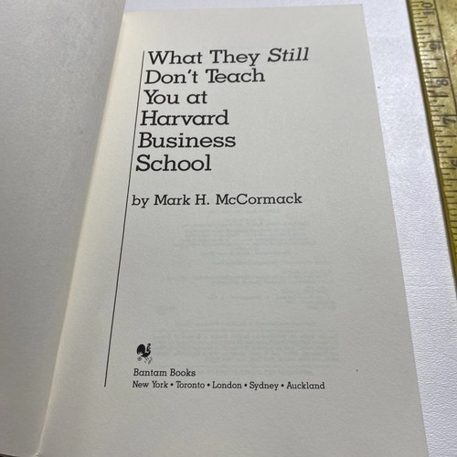 What They Still Don't Teach You At Harvard - Mark H. McCormack - photo 3