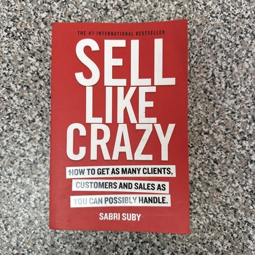 Sell Like Crazy by Sabri Suby - Large Paperback