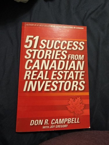51 Success Stories from Canadian Real Estate Investors