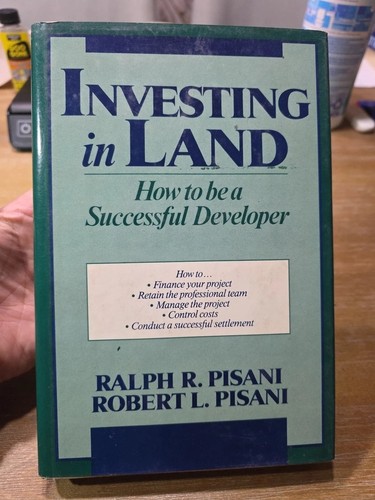 Investing in Land, Ralph & Robert Pisani, 1989, Hardcover