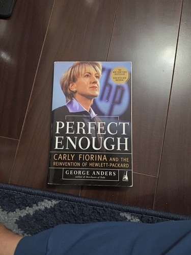 Carly Fiorina Hewlett-Packard HP PERFECT ENOUGH