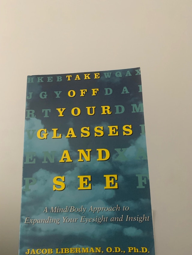 Take Off Your Glasses and See by Jacob Liberian book